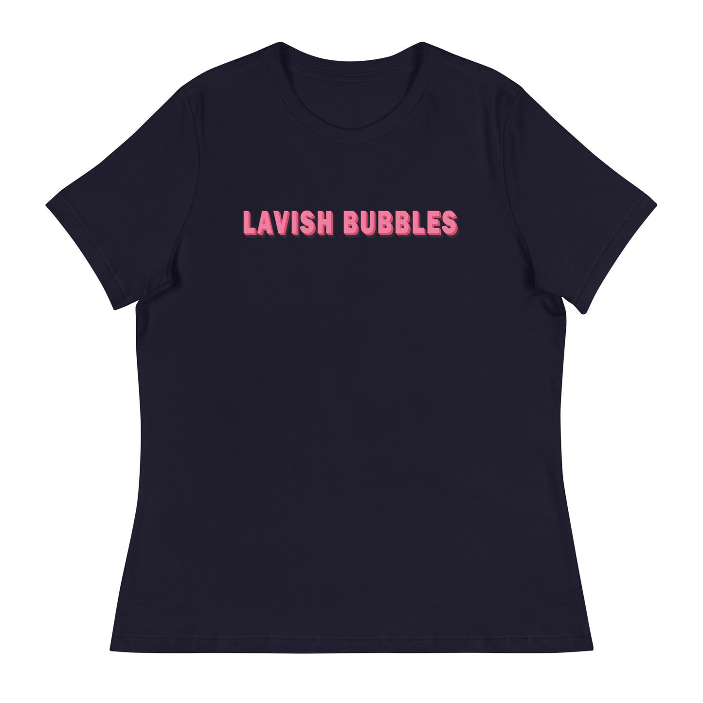 Pink name - Women's Relaxed T-Shirt - Lavish Bubbles - LAVISH BUBBLES